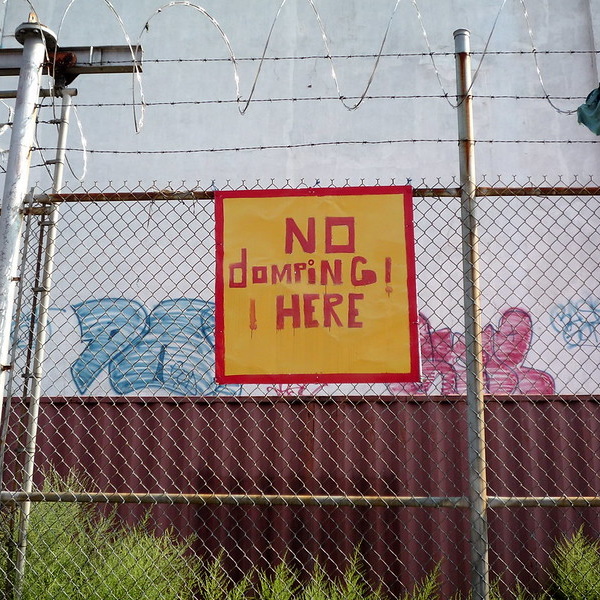 Dump Luck: 10 Indispensable ‘No Dumping’ Signs